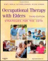 Occupational Therapy with Elders: Strategies for the COTA - Rene Padilla, Sue Byers-Connon, Helene Lohman