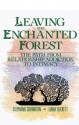 Leaving the Enchanted Forest: The Path from Relationship Addiction to Intimacy - Stephanie S. Covington, Liana Beckett