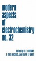 Modern Aspects of Electrochemistry no. 32 - Brian E. Conway, John O'M. Bockris, Ralph E. White