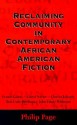 Reclaiming Community in Contemporary African American Fiction - Philip Page