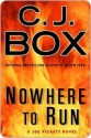 Nowhere To Run (Joe Pickett, #10) - C.J. Box