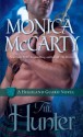 The Hunter: A Highland Guard Novel - Monica McCarty