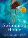 Swimming Home - Deborah Levy