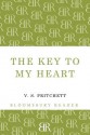 The Key to My Heart: A Comedy in Three Parts - V.S. Pritchett