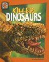 Killer Dinosaurs - Andrew Goldsmith, Alison Howard