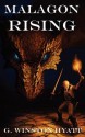 Malagon Rising - G. Winston Hyatt