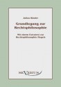 Grundlegung Zur Rechtsphilosophie - Julius Binder