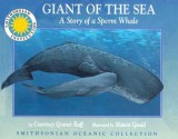 Giant of the Sea: The Story of a Sperm Whale - a Smithsonian Oceanic Collection Book (Mini book) - Courtney Granet Raff