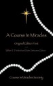 A Course in Miracles: Workbook for Students/Manual for Teachers - Anonymous, Helen Schucman, William Thetford