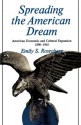 Spreading the American Dream: American Economic & Cultural Expansion 1890-1945 (American Century) - Emily S. Rosenberg