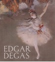 Edgar Degas - George T.M. Shackelford