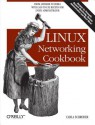 Linux Networking Cookbook - Carla Schroder