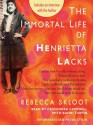 The Immortal Life of Henrietta Lacks - Rebecca Skloot, Cassandra Campbell, Bahni Turpin