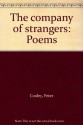 The company of strangers: Poems - Peter Cooley