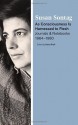 As Consciousness Is Harnessed to Flesh: Journals and Notebooks, 1964-1980 - Susan Sontag, David Rieff