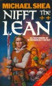 Nifft The Lean - Michael Shea