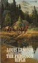 The Ferguson Rifle - Louis L'Amour