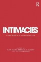 Intimacies: A New World of Relational Life - Alan Frank, Patricia T. Clough, Steven Seidman