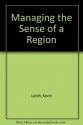 Managing the Sense of a Region - Kevin Lynch