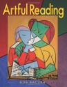 Artful Reading (Bob Raczka's Art Adventures) - Bob Raczka