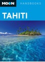 Moon Tahiti (Moon Handbooks) - David Stanley