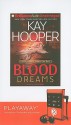 Blood Dreams - Kay Hooper, Joyce Bean