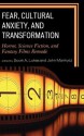 Fear, Cultural Anxiety, and Transformation: Horror, Science Fiction, and Fantasy Films Remade - Scott A. Lukas, John Marmysz, Shane Borrowman, Costas Constandinides