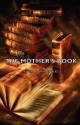 The Mother's Book - Lydia Maria Francis Child