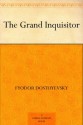 The Grand Inquisitor - Fyodor Dostoyevsky, Blavatsky, H. P. (Helena Petrovna)