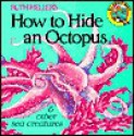 How to Hide an Octopus and Other Sea Creatures - Ruth Heller