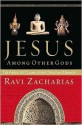 Jesus Among Other Gods: The Absolute Claims of the Christian Message (Audio) - Ravi Zacharias