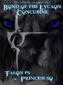 Bond of the Lycaon Concubine - Talon P.S., Princess S.O.