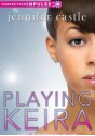 Playing Keira - Jennifer Castle