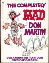 The Completely MAD Don Martin His Best Cartoons from MAD Magazine - Don Martin