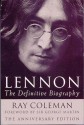 Lennon: The Definitive Biography Anniversar - Ray Coleman