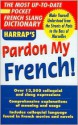 Pardon My French - Harrap's Publishing, Harrap