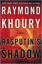 Rasputin's Shadow - Raymond Khoury