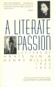 A Literate Passion: Letters of Anais Nin & Henry Miller, 1932-1953 - Anaïs Nin, Henry Miller