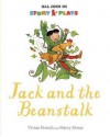 Jack and the Beanstalk - Vivian French, Harry Horse