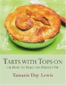 Tarts with Tops on - Tamasin Day-Lewis