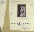 A Joseph Cornell Album - Dore Ashton, Joseph Cornell, John Ashbery