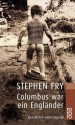 Columbus war ein Engländer - Stephen Fry, Georg Deggerich