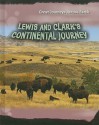 Lewis and Clark's Continental Journey - Elizabeth Raum