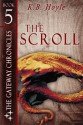 The Scroll (The Gateway Chronicles) - K.B. Hoyle