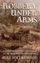 Robbery Under Arms - Rolf Boldrewood