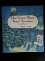 How Brown Mouse Kept Christmas - Clyde Watson, Wendy Watson