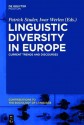 Linguistic Diversity in Europe: Current Trends and Discourses - Patrick Studer, Iwar Werlen