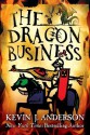 The Dragon Business - Kevin J. Anderson