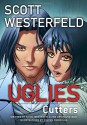 Uglies: Cutters - Scott Westerfeld, Devin Grayson, Steven Cummings