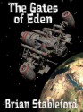 The Gates of Eden : A Science Fiction Novel - Brian Stableford